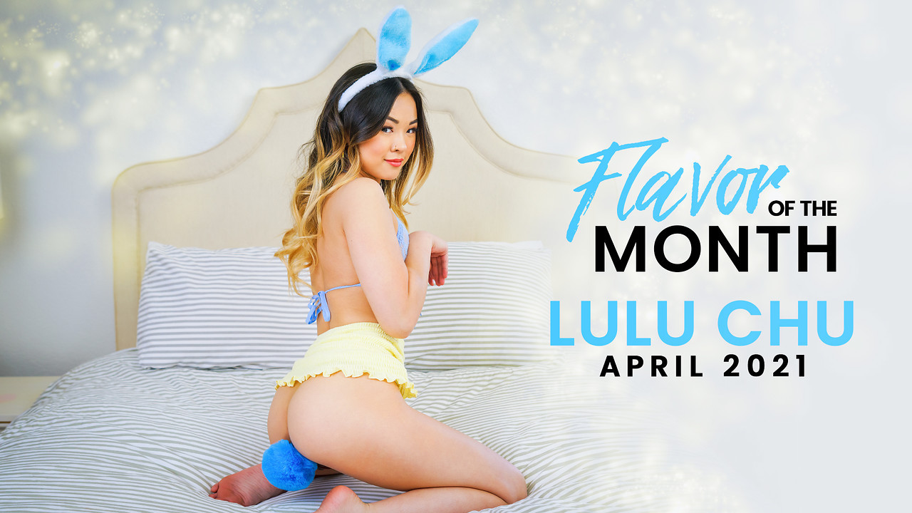 April 2021 Flavor Of The Month Lulu Chu - S1:E8 - Full XXX Movies | ePornHIT.